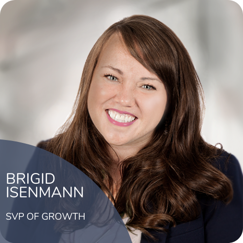 Brigid Isenmann - SVP of Growth